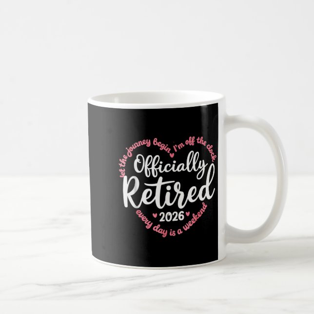 Taza De Café Ly Retired 2026 Weekend Vibes For Retirees  (Derecha)