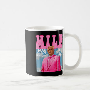 Taza De Café M.i.l.f Man I Love Felons Funny Trump Pink 2024