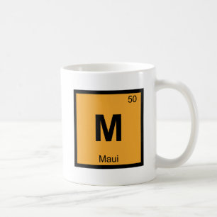 Taza De Café M - Maui Hawái Tabla Periódica de Química Símbolo