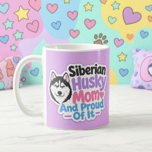 Taza De Café Madre de Husky Siberiano y Orgullosa de Ello
