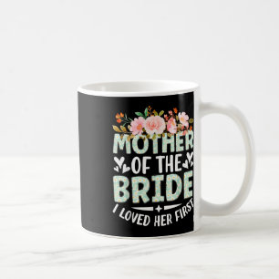 Taza De Café Madre De La Novia La Amé Primero Novia Y Gr