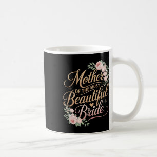 Taza De Café Madre de la novia más bella, boda nupcial