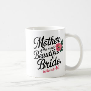 Taza De Café Madre de la Novia Más Hermosa Feliz Fiesta Nupcial