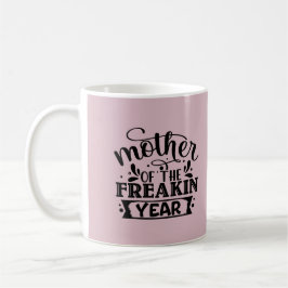 Taza De Café Madre del café del año Freakin Mug