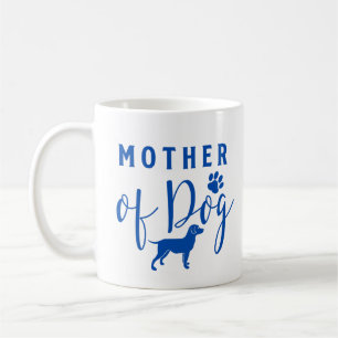 Taza De Café Madre del perro, madre del perro diseño azul