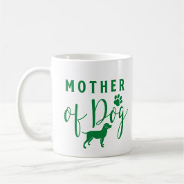 Taza De Café Madre del perro, madre del perro diseño verde