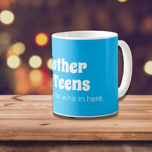 Taza De Café Madre divertida de los adolescentes con café azul 