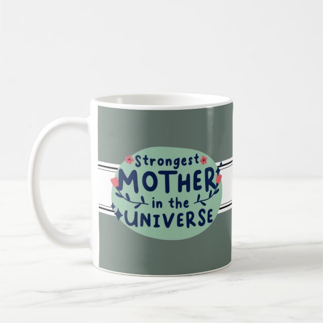 Taza De Café Madre más fuerte del universo (Izquierda)