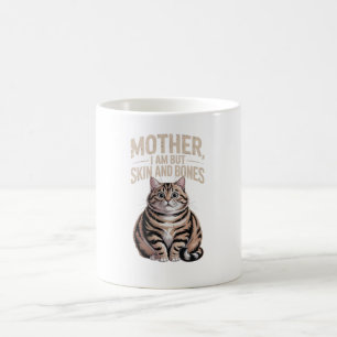 Taza De Café Madre, No Soy Más Que Piel y Huesos – Gato Gordito
