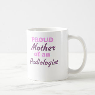 Taza De Café Madre orgullosa de un audiólogo