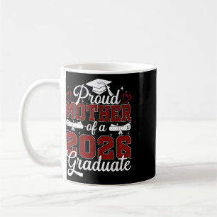 Taza De Café Madre Orgullosa De Un Graduado De La Cl De 2026 Se