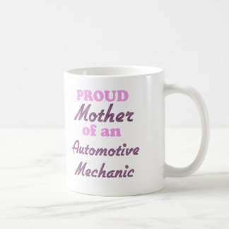 Taza De Café Madre orgullosa de un mecánico automotriz