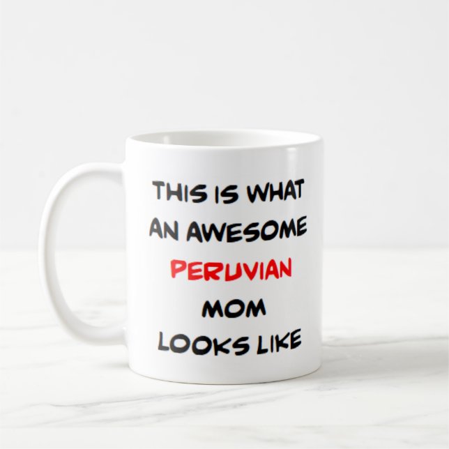 Taza De Café madre peruana, increíble (Izquierda)
