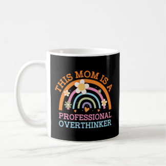 Taza De Café Madre sobrepensadora profesional hobby madre pasti
