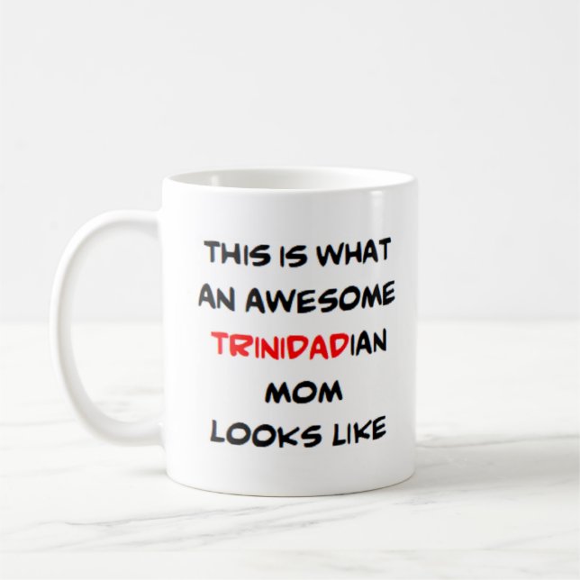 Taza De Café madre trinitense, increíble (Izquierda)