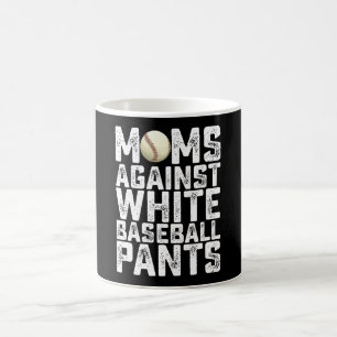 Taza De Café Madres contra los beisbolistas blancos Día de la M