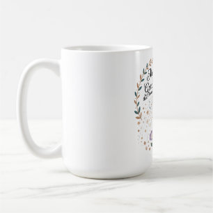 Taza De Café Madres Plantan Jardines Que Florecen Por Siempre