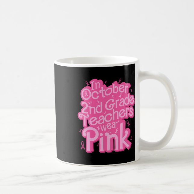 Taza De Café Maestra de 2º Grado de Octubre Usa Cáncer De Mama  (Derecha)