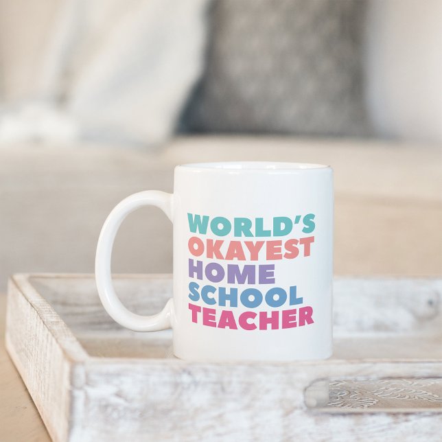 Taza De Café Maestra de escuela primaria más Okayer del mundo (Subido por el creador)