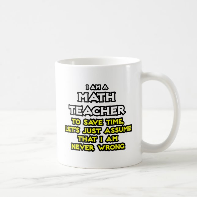 Taza De Café Maestra Matemática... Supongamos Que Nunca Estoy E (Derecha)