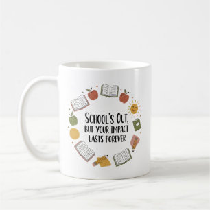 Taza De Café Maestra Mug - La escuela está fuera pero tu impact