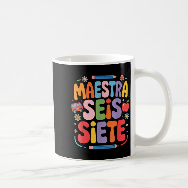 Taza De Café Maestra Seis Siete Teacher Fun School Kids  (Derecha)