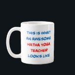 Taza De Café maestro de yoga hatha, impresionante<br><div class="desc">profesor de yoga de hatha</div>