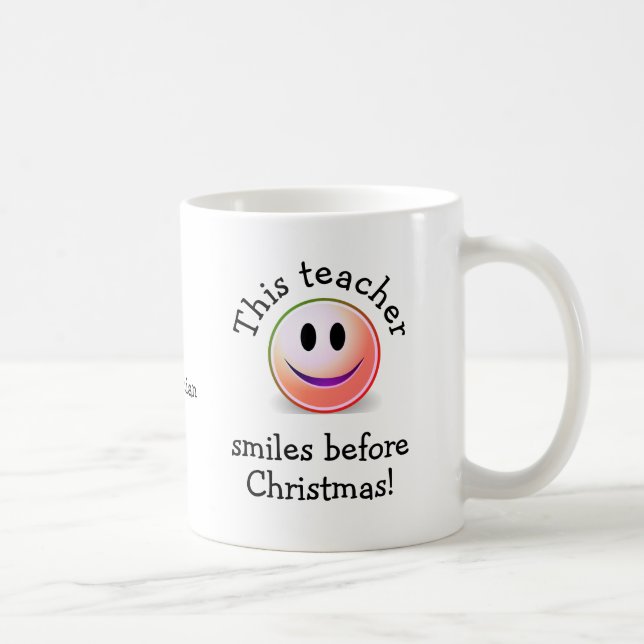 Taza De Café MAESTRO Personalizado FAMOSO SONRÍE ANTE NAVIDADES (Derecha)