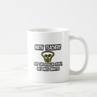 Taza De Café Maestros de matemáticas... Como la gente común, só