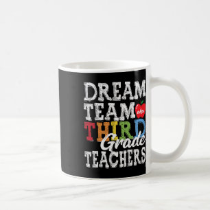 Taza De Café Maestros de tercer grado Tee Dream Team