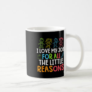 Taza De Café Maestros Me encanta mi trabajo por todas las peque