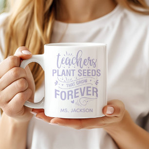 Taza De Café Maestros plantan semillas que crecen para siempre