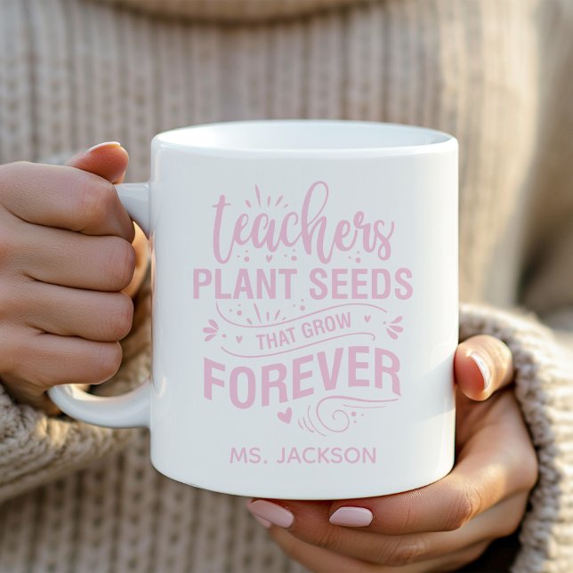 Taza De Café Maestros plantan semillas que crecen para siempre (Subido por el creador)
