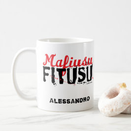 Taza De Café Mafiusu Fitusu Funny Sicilian Diciendo
