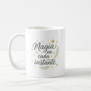 Taza De Café ✨ Magia en Cada Instante – Diseño Navideño