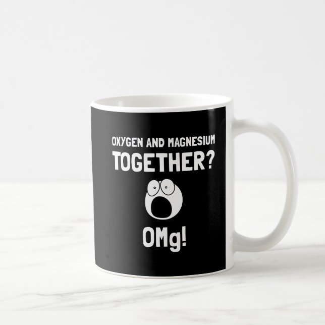 Taza De Café Magnesio del oxígeno de OMG (Derecha)