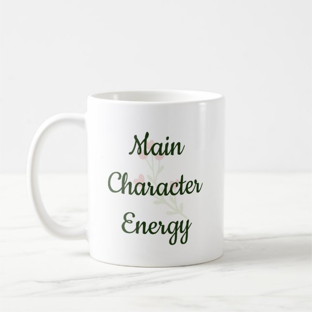 Taza De Café Main Character Energy Trendy Inspirational Gift (Izquierda)