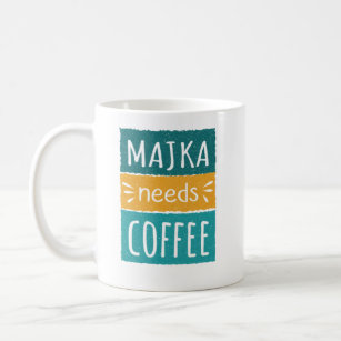 Taza De Café Majka necesita café Mug
