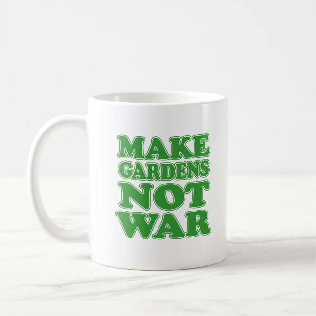 Taza De Café Make Gardens Not War Guay Mug (Izquierda)