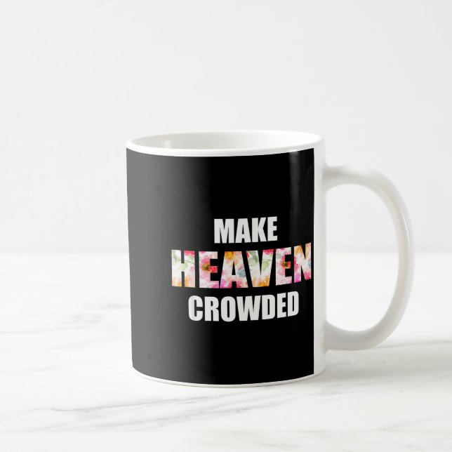 Taza De Café Make Heaven Crowded Floral Letter _ Christian Fait (Derecha)