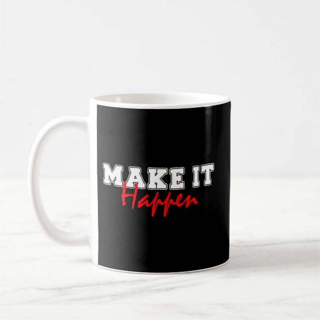 Taza De Café Make It Happen – Bold Red Motivational Quote Desig (Izquierda)