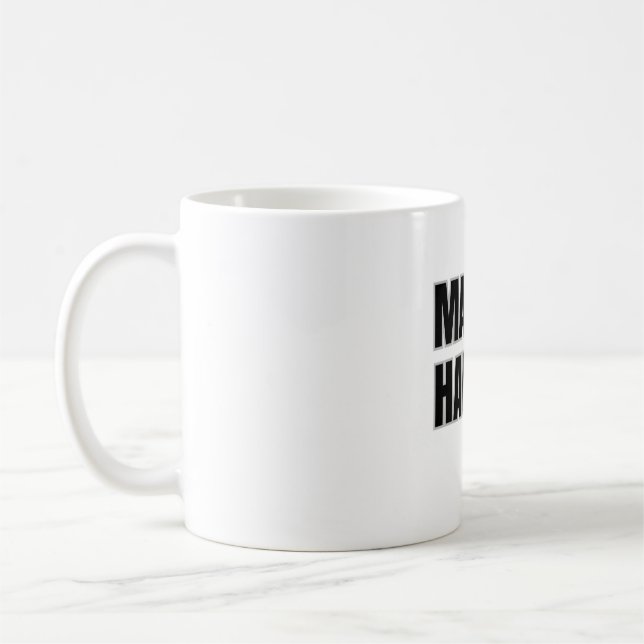 Taza De Café Make It Happen Mug (Izquierda)