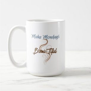 Taza De Café Make Mondays Brew-Tiful 15 oz Classic