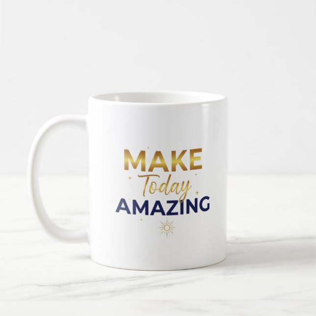 Taza De Café Make Today Amazing Gold Navy Sun Design (Izquierda)