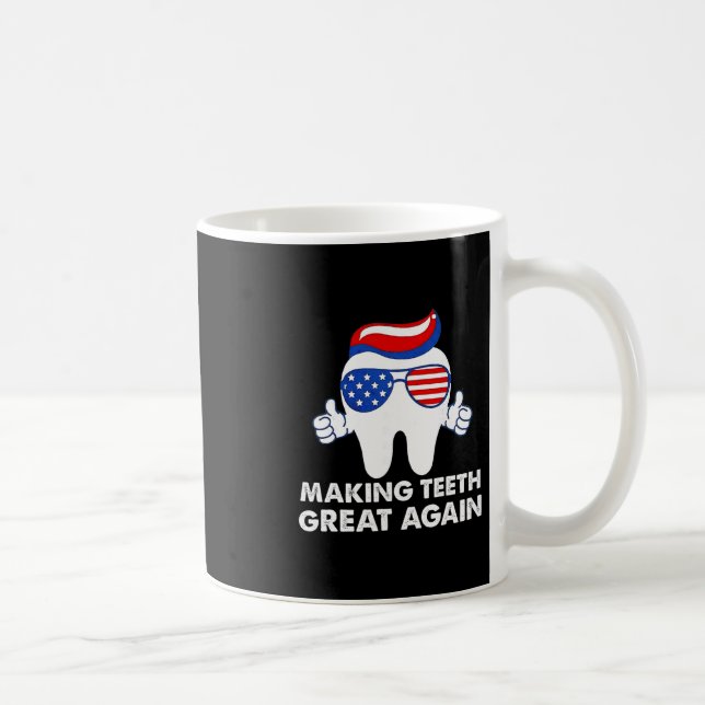 Taza De Café Making Teeth Great Again Funny Teeth Trump Hair  (Derecha)