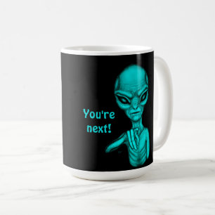 Taza De Café ¡Mala Alien, eres la siguiente!