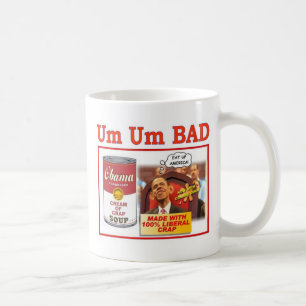 TAZA DE CAFÉ MALA "OBAMA SOPA " DEL UM UM