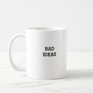 Taza De Café Malas ideas Funny Coffee Mug Diseño Minimalista