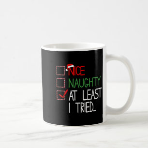 Taza De Café Malvado Amable Al Menos Intenté Lista Navidad Homb