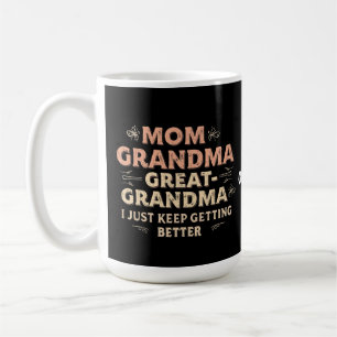 Taza De Café Mamá, Abuela, Gran Abuela, Sigo Mejorando